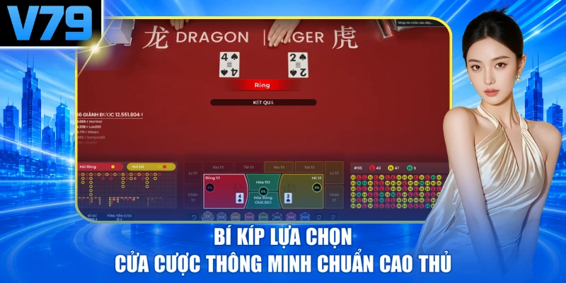 Bí kíp lựa chọn cửa cược thông minh chuẩn cao thủ