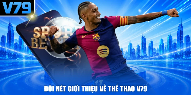 Đôi nét giới thiệu về thể thao V79